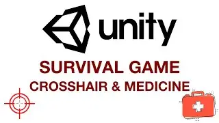 Unity3D Survival Game - Crosshair & Medicine (Health Kits)