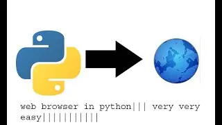 Making a web browser using python #0|| Now in english