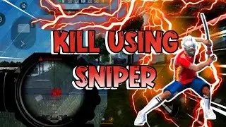 GAMEPLAY KILL USING A SNIPER