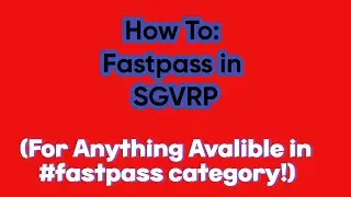 How To: Fastpass