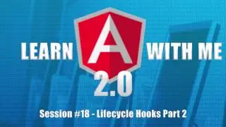 Angular 2 (Angular 4) - Lifecycle Hooks - OnInit, DoCheck and OnDestroy hook