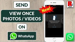 How to Send View Once Disappearing Photos / Videos on WhatsApp (New Update)