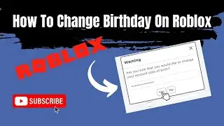 How to change birthday on roblox (Easy 2024)