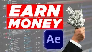 Earn Money With After Effects in 2023 