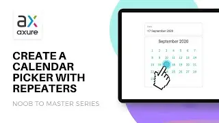 Axure Calendar Picker with Repeaters | Axure: Noob to Master, Ep92