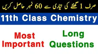 1st Year Chemistry important Long Questions 2024 - Waqas Nawaz