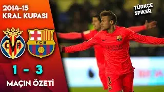 Villarreal 1-3 Barcelona | 2014-15 Kral Kupası Yarı Final - Türkçe Spiker