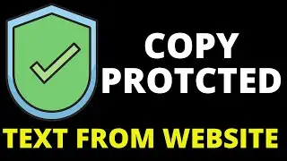 How to copy protected content from website