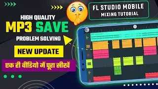 Fl Studio Mobile Me High Quality Mp3 Song Save Kaise Kare || Fl Studio Mobile Song Remix Kaise Kare