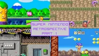 Super Nintendo Retrospective Part 1