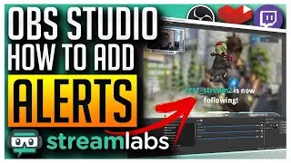 How To Setup Twitch Alerts In OBS Studio & Streamlabs OBS (2022)