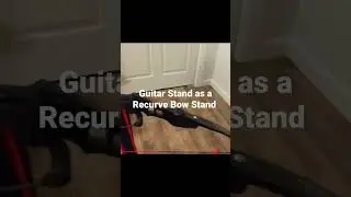 Use A Guitar Stand as Recurve Bow Stand!!!!