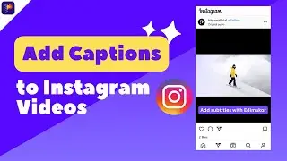 [AI-powered] Add Captions and Subtitles to Instagram Videos, Stories and Reels 2024