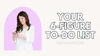 Create Your 6 Figure To-Do List For Working 20 Hours A Week Or Less