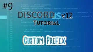Discord.js Bot Tutorial #9 | Custom Prefix