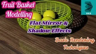 Wire Basket Modelling 3DS Max | Flat Mirror Concept