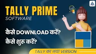 Tally Prime full course in hindi- How to Downlod and instal | TALLY Prime (Day-01) 