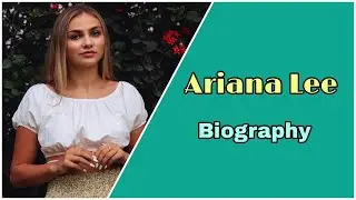 Ariana Lee  curvy model biography, Net Worth, boyfriend, Nationality, Age, Height
