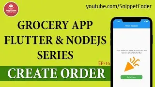 Grocery App - Flutter & NodeJS - Order Creation/Stripe Integration - EP16