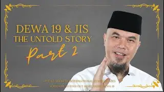 DEWA19 & JIS THE UNTOLD STORY PART 2