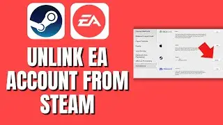 How To Unlink/Remove Ea Account From Steam Without Email