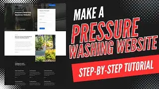 How To Make A Pressure Washing Website 🔥 - Pressure Washing Website Design Tutorial!