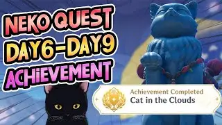 Neko Day 6 - 9 Daily Quests| Cat in the Clouds Secret Achievement Guide | Genshin Impact Inazuma 2.1