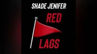 Shade Jenifer - Red Flags (Audio)