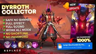 FIX Update! Script Skin Dyrroth Collector No Password | Full Effect Voice - Latest Patch