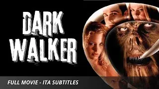 Dark Walker | Horror | Full movie with Italian subtitles