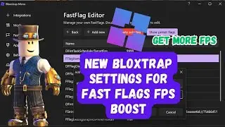 New Bloxtrap Settings For Fast Flags FPS Boost (2024) | Step By Step Guide