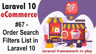 #67 Order Search Filters List in Laravel 10 | Laravel 10 E-Commerce