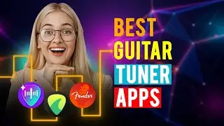 Best Guitar Tuner Apps: iPhone & Android (Which is the Best Guitar Tuner App?)