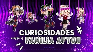 Curiosidades sobre a Família Afton - Fnaf - Minha AU || °•Løl._.Glitch•°