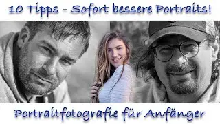 10 Tipps für bessere Portraitfotos #1 für Anfänger