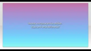 docker-compose.yml vs docker-stack.yml what difference?