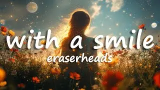 Eraserheads - With A Smile (Lyrics)