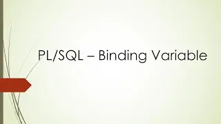 PL/SQL - Binding Variable