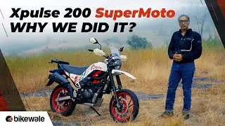 Hero Xpulse 200 4V SuperMoto Project | Here's Why We Did It? | New Year Special | BikeWale