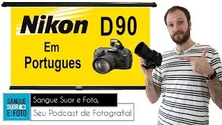 Review Camera Nikon D90 em Portugues