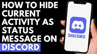 How To Hide Current Activity as Status Message on Discord | Discord Tutorial