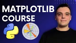 Matplotlib Course - Learn Python Data Visualization