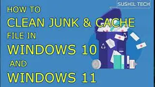How to Clean Cache and Junk Files in Windows 11 & Windows 10 to Speed Up Your Computer