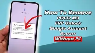 How To Remove POCO M3 FRP Unlock/Google Account Bypass | POCO M3 FRP Bypass Without PC