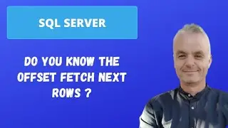 Do you know the OFFSET FETCH NEXT ROWS ? | SQL Server