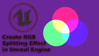 How to Create RGB Splitting Effect in Unreal Engine - UE Beginner Tutorial