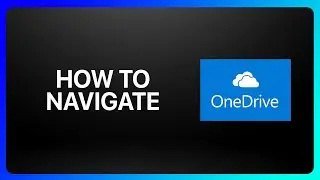 How To Navigate OneDrive Tutorial