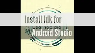 How to install JDK for Android Studio | How to install JDK