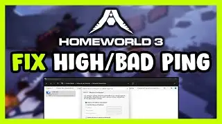 How to FIX Homeworld 3 High/Bad Ping & Packet Loss!