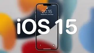 Что нового в iOS 15. Самое полезное и интересное!